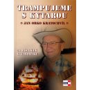 Trampujeme s kytarou - 52 písniček k táboráku - Kratochvíl Jan Orko