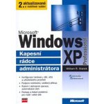 Microsoft Windows XP Professional - William R. Stanek – Hledejceny.cz