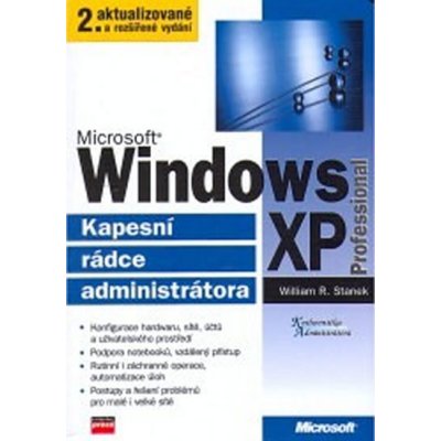 Microsoft Windows XP Professional - William R. Stanek – Zboží Mobilmania