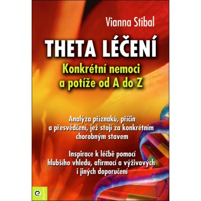 Vianna Stibalová Theta léčení – Hledejceny.cz