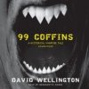 Audiokniha 99 Coffins - Wellington David, Dunne Bernadette