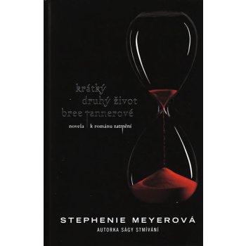 Krátký druhý život Bree Tannerové (novela k románu Zatmění) - Stephenie Meyer