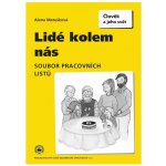 Lidé kolem nás - soubor pracovních listů pro 4.a 5.r.ZŠ - Matušková Alena – Hledejceny.cz