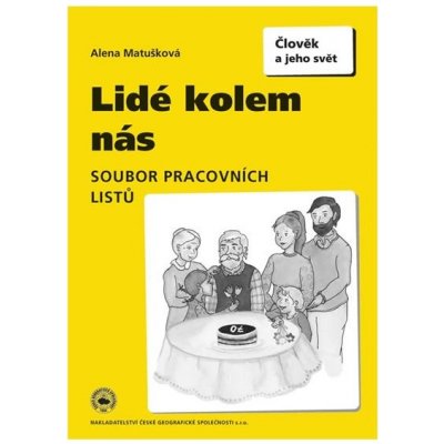 Lidé kolem nás - soubor pracovních listů pro 4.a 5.r.ZŠ - Matušková Alena – Hledejceny.cz