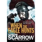 When the Eagle Hunts - S. Scarrow – Hledejceny.cz