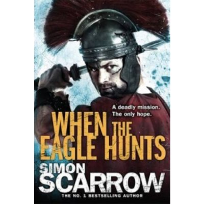 When the Eagle Hunts - S. Scarrow