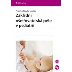 Základní ošetřovatelská péče v pediatrii – Hledejceny.cz