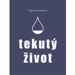 Tekutý život – Hledejceny.cz