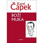 Boží muka - Čapek Karel – Hledejceny.cz