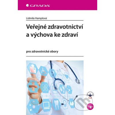 Veřejné zdravotnictví a výchova ke zdraví - Lidmila Hamplová – Zboží Mobilmania