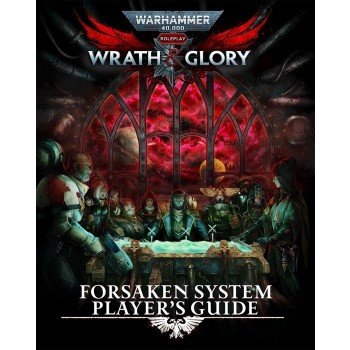 Cubicle 7 Warhammer 40000 Roleplay Wrath & Glory Forsaken System Player's Guide EN