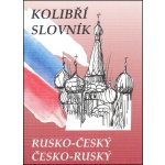 Kolibří rusko-český, česko-ruský slovník - Steigerová Marie – Hledejceny.cz