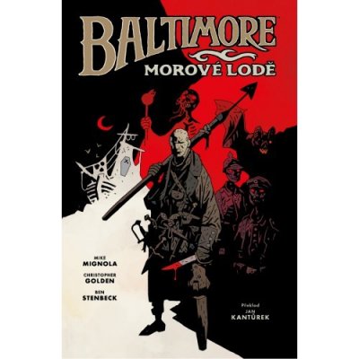 Baltimore 1 - Morové lodě - Mignola Mike, Golden Christopher – Zboží Mobilmania