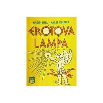 Erotova lampa - Koubek Karel, Uzel Radim