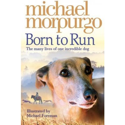 Born to Run - Morpurgo Michael – Zboží Mobilmania