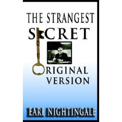 Earl Nightingales The Strangest Secret – Hledejceny.cz