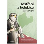 Pragma Jestřábi a holubice - O ekonomii po prvním roce v radě České národní banky, Aleš Michl – Hledejceny.cz