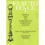 Ladislav Daniel Škola hry na sopránovou zobcovou flétnu 3 Noty – Sleviste.cz