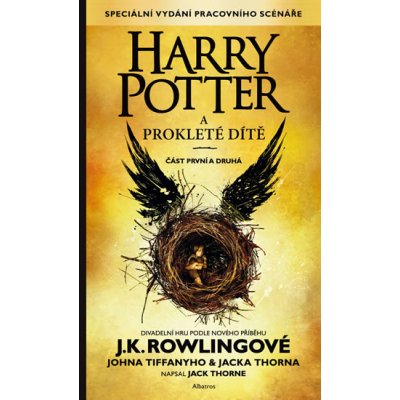 Harry Potter a prokleté dítě - Jack Thorne, John Tiffany, Joanne K. Rowlingová – Zbozi.Blesk.cz