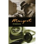 Maigret a lupič kliďas, Maigret a informátor - Simenon Georges – Hledejceny.cz