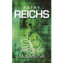 Vražedné tajomstvá - Kathy Reichs