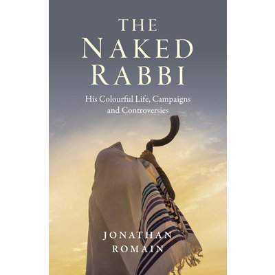Naked Rabbi, The - His Colourful Life, Campaigns and Controversies – Zboží Mobilmania