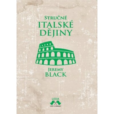 Stručné italské dějiny - Jeremy Black – Hledejceny.cz