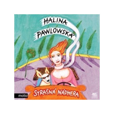 Strašná nádhera - Halina Pawlowská