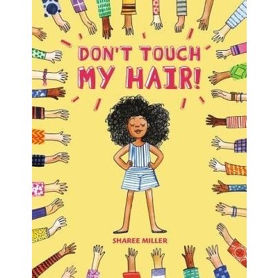 Dont touch my hair! - Sharee Miller – Hledejceny.cz