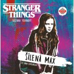 Stranger Things: Šílená Max - Brenna Yovanoffová – Sleviste.cz