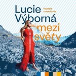 Mezi světy - Lucie Výborná – Zboží Mobilmania