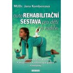 Autorehabilitační sestava pro děti a rodiče Kombercová Jana – Hledejceny.cz