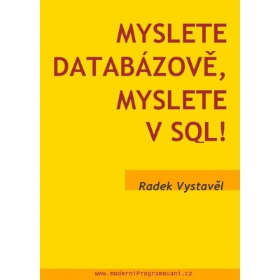 Myslete databázově, myslete v SQL! - Vystavěl Radek – Hledejceny.cz