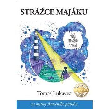 Strážce majáku - Tomáš Lukavec