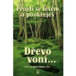 Projdi se lesem a pookřeješ – Hledejceny.cz