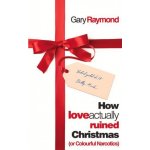 How Love Actually Ruined Christmas