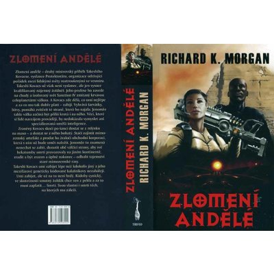 Zlomení andělé Morgan, Richard K.; Doležálek, Jan – Hledejceny.cz