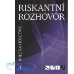 RISKANTNÍ ROZHOVOR - Holcová Milena – Hledejceny.cz