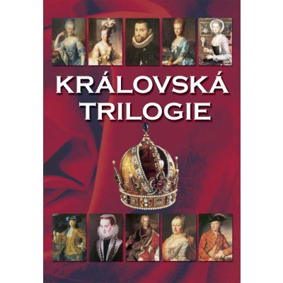 Královská trilogie - Jaroslav Čechura, Pevná vazba vázaná