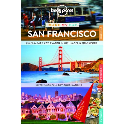 Make my day San Francisco průvodce 1st 2015 Lonely Planet – Zboží Mobilmania