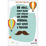 88 věcí, které byste měli stihnout se svým dítětem, než vyletí z hnízda – Hledejceny.cz