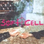 Soft Cell - Cruelty Without Beauty CD – Hledejceny.cz