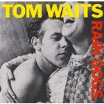 Waits Tom - Rain Dogs CD – Sleviste.cz