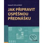 Jak připravit úspěšnou přednášku – Hledejceny.cz