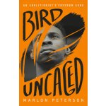 Bird Uncaged : An Abolitionists Freedom Song – Hledejceny.cz