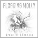 Flogging Molly - Speed of Darkness CD