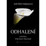 This Man #1 - Odhalení - Jodi Ellen Malpas – Zboží Mobilmania