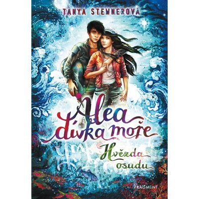 Alea - dívka moře: Hvězda osudu – Hledejceny.cz