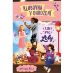 Klubovna v ohrožení Tajný život Loly - Davina Bell – Zboží Mobilmania