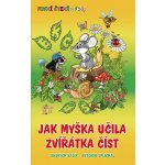Jak myška učila zvířátka číst Balík Šplíchal kniha – Hledejceny.cz